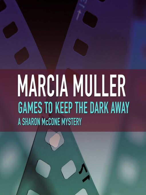 Title details for Games to Keep the Dark Away by Marcia Muller - Available